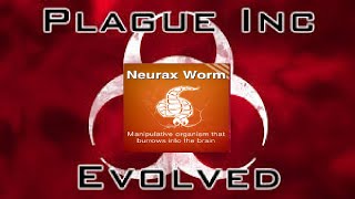 Plague Inc Evolved - Neurax Worm (Normal)