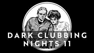 DARK CLUBBING NIGHTS #11 [Mixtape]