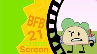 This is not the time to show us an ad! (BFB 21 GREEN-SCREEN)