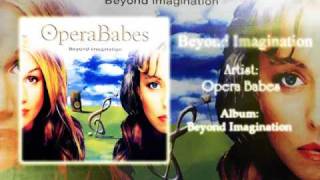 Beyond Imagination - Opera Babes