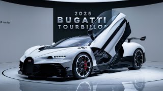 2025 Bugatti Tourbillon: A New Benchmark in the Hypercar 🌎