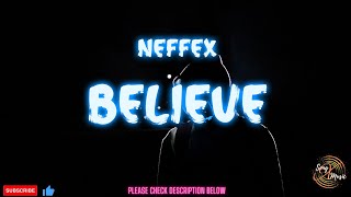 Neffex - Believe (Lyrics)