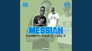 Messiah (feat. Lady B)