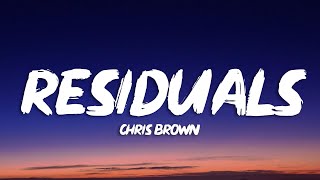 Chris Brown - Residuals (Lyrics)