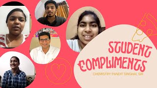 Student compliments 2 | Happy Teacher day | For teachers and students | Chemistry Pandit Singhal Sir