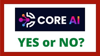 CORE AI Review - Legit CoreAI App?