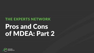 Pros and Cons of MDEA: Part 2