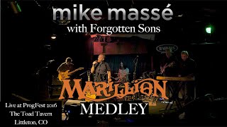 Marilllion Medley (Live at ProgFest 2016) - Mike Masse with Forgotten Sons