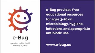 e-Bug - an international educational resource covering the world of microbes and disease.