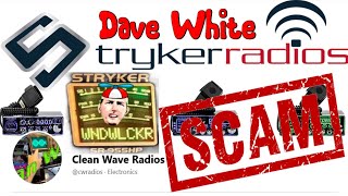 WINDOW LICKER Dave White - The Stryker Radio Club SRC CON ARTIST .. OFFICIAL CB Radio Hall Of Shame!