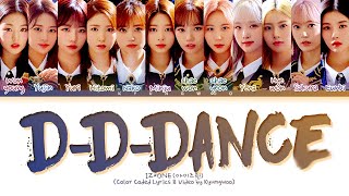 IZ*ONE "D-D-DANCE" Lyrics (아이즈원 D-D-DANCE 가사)