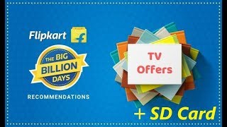 Flipkart Diwali sale TV % SD Card Offer🔥🔥🔥