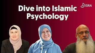 Dive into Islamic Psychology | Prof. G. Hussein Rassool, Assoc Prof Zuleyha Keskin & Hanan Dover