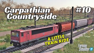 A Profitable Train Journey in the Carpathian Countryside | Farming Simulator 22 Let's Play #10