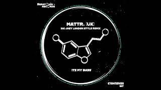 Mattr. (UK) - Itz My Bass (Original Mix)