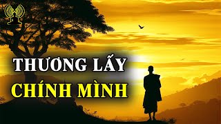 Bỏ đi chuyện cũ, thương lấy chính mình. Rồi ta sẽ thấy, cuộc đời đẹp tươi