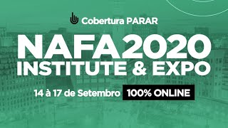 Cobertura PARAR - NAFA I&E 2020 | 3° dia (continuação)