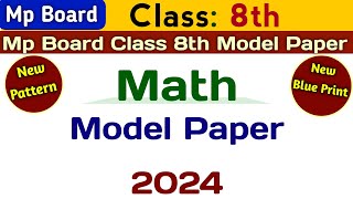 Mp Board Class 8th Math Model Paper 2024 | Class 8th Math Model Paper 2024