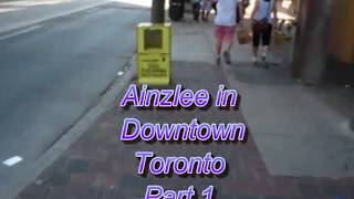 Walking DownTown Toronto, Ontario (Ainzlee's World)