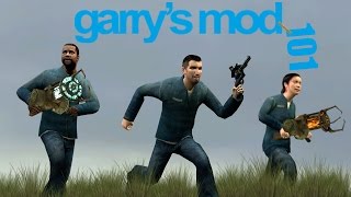 Garry's Mod 101 - Getting Started