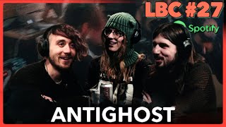 Antighost | LBC #27