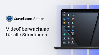 Videoüberwachung für alle Situationen | Surveillance Station