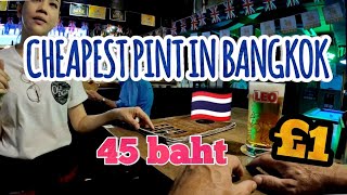 Cheapest beer In BANGKOK - 45 baht / pint🍺🇹🇭