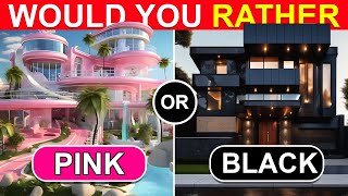 Would You Rather...? BLACK vs PINK 💗🖤 Challenge Quiz - Pick One Kick One