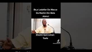 muhimmiyar Shawara ba'a Ladabtar da Mace da Qin Bata Abinci Sheikh Sani Liman Tsafe #subscribe #news