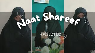 beautiful naat collection/#beautifulnaat #islamic