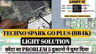 Techno Spark Go Plus (BB4k) Display Light Solution| Techno Spark Go water Damage Light Solution