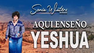 🔴 Sonia Waters - AQUÍ ENSEÑO YESHUA  #profeciasbiblicas