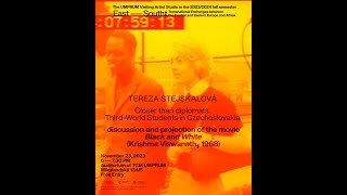 Tereza Stejskalova: Closer Than Diplomats. Third-World Students in Czechoslovakia.