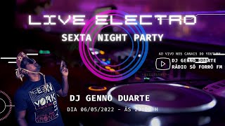 LIVE DJ GENNO - SEXTA  DIA 06/05/2022