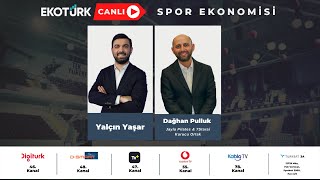 Spor Ekonomisi Dağhan Pulluk Yalçın Yaşar