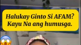 Hala ! Halukay Ginto si AFAM ? Kayu na ang humusga ! | AFAM Stories by Native Filipina