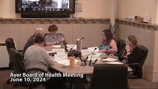 Ayer Board of Health Meeting: June 10, 2024