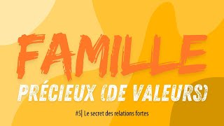 Famille précieux (de valeurs)⎜#5⎜Le secret des relations fortes⎜Pasteur senior Ivano Lai