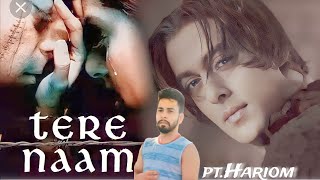 #video Tere naam | तेरे नाम | Udit narayan | Salman khan | Cover By Hariom mish #terenaam #hindisong