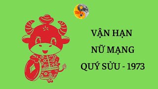 Nữ Quý Sửu 1973 - Tử Vi & Vận Hạn 6 Tháng Đầu Năm Nhâm Dần 2022