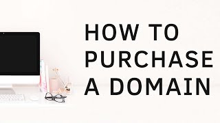 How to Purchase a Domain and Website Hosting