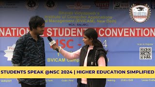 Students Speak at BVICAM | Higher Education Simplified | NSC 2024