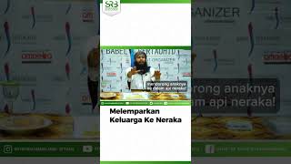 Jangan Melemparkan Keluarga ke Neraka   Ustaz Dr Syafiq Riza Basalamah MA| #shortsvideo #shorts