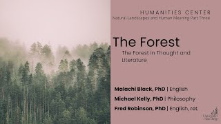 Natural Landscapes and Human Meaning - The Forest // The Forest in Thought and Literature