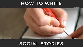 Tips for How to Write Social Stories