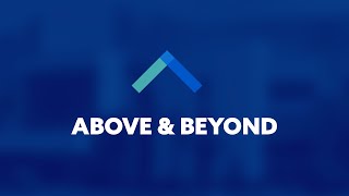 What is Above & Beyond?