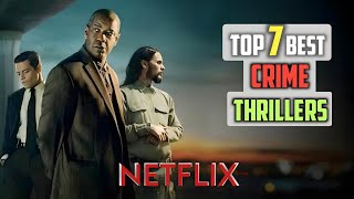 Top 7 Best Crime Movies on Netflix 2024 | top crime movies 2024 on Netflix