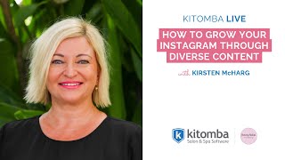 How to grow your Instagram through diverse content | Live with Kitomba and Kirsten McHarg