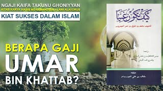 Berapa gaji Umar Bin Khattab? | Kisah sahabat Nabi Muhammad SAW (Kaaifa takunu ghoniyyan)