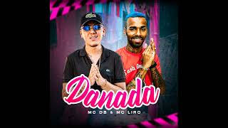 MC DB - MC LIRO & DANADA AUDIO OFICIAL DJ 2W